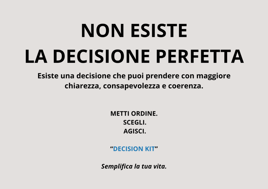 Decision Kit – Uno strumento pratico per prendere decisioni